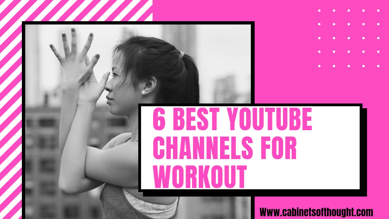 6 Best workout youtube channels 6 Best workout youtube channels
