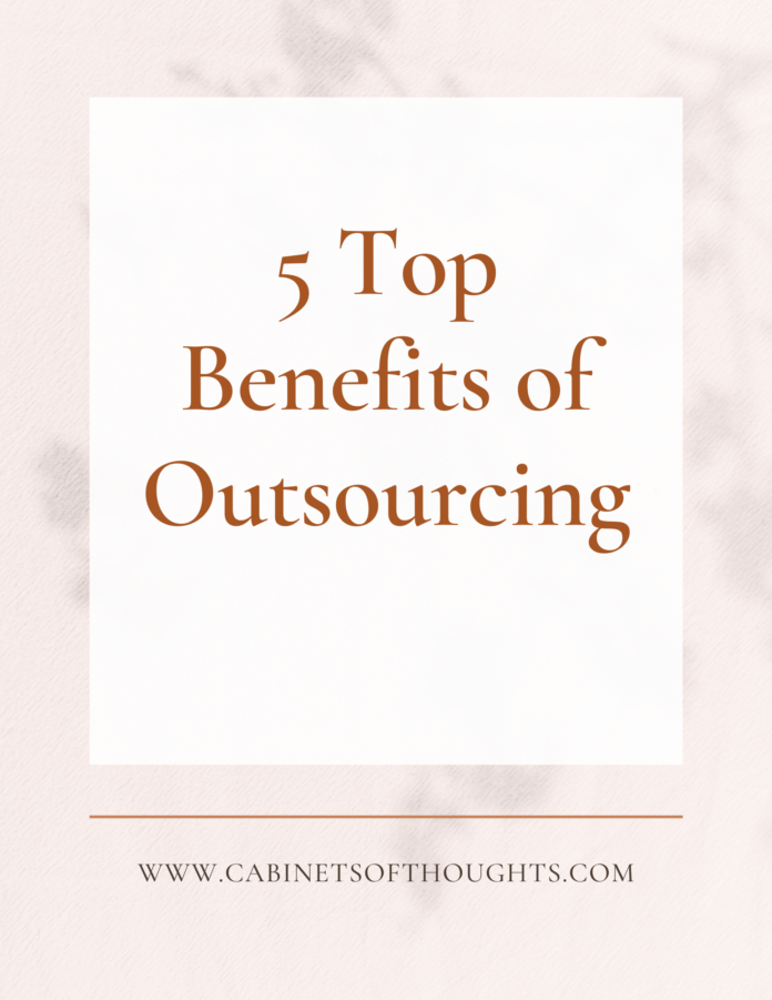 5 top benefits of outsourcing