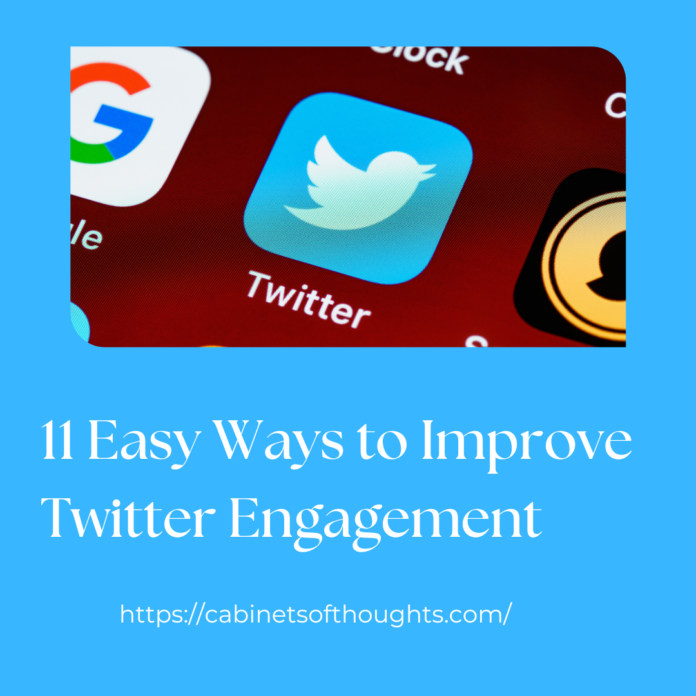 11 Easy Ways to Improve Twitter Engagement